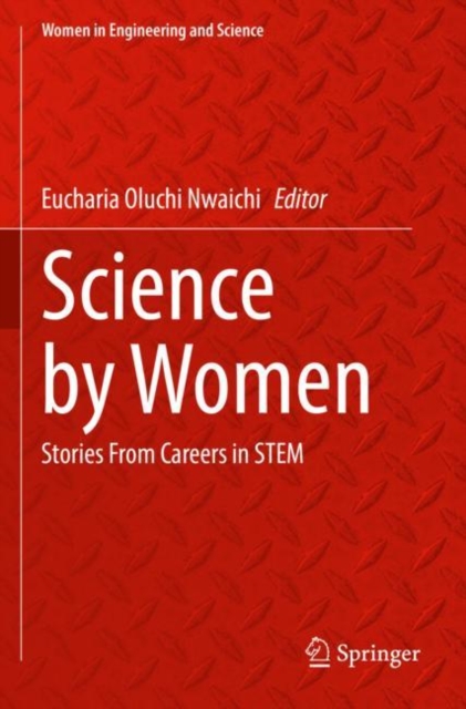 Science by Women : Stories From Careers in STEM, Paperback / softback Book