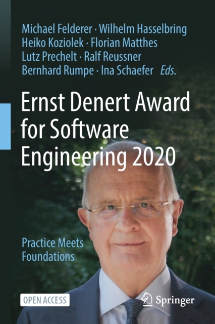 Ernst Denert Award for Software Engineering 2020 : Practice Meets Foundations, Paperback / softback Book
