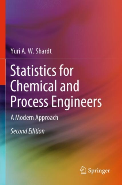 Statistics for Chemical and Process Engineers : A Modern Approach, Paperback / softback Book