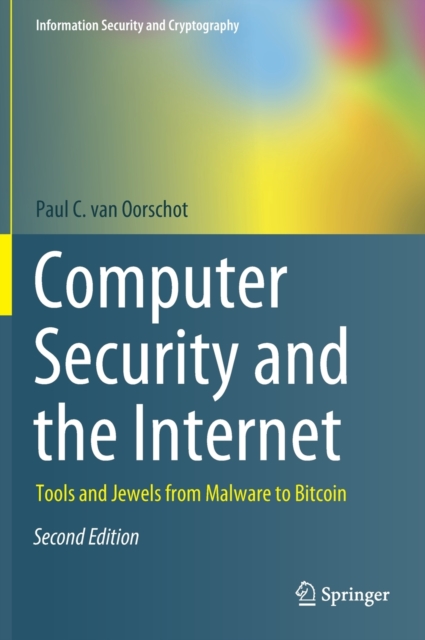 Computer Security and the Internet : Tools and Jewels from Malware to Bitcoin, Hardback Book