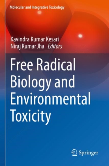Free Radical Biology and Environmental Toxicity, Paperback / softback Book