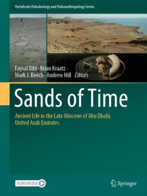 Sands of Time : Ancient Life in the Late Miocene of Abu Dhabi, United Arab Emirates, Hardback Book