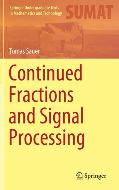 Continued Fractions and Signal Processing, Hardback Book