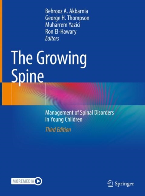 The Growing Spine : Management of Spinal Disorders in Young Children, Hardback Book