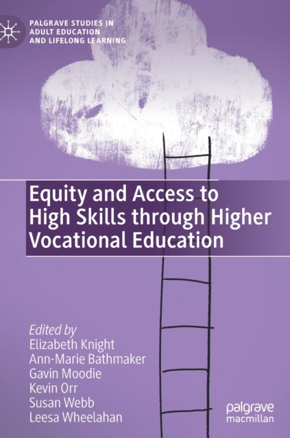 Equity and Access to High Skills through Higher Vocational Education, Hardback Book