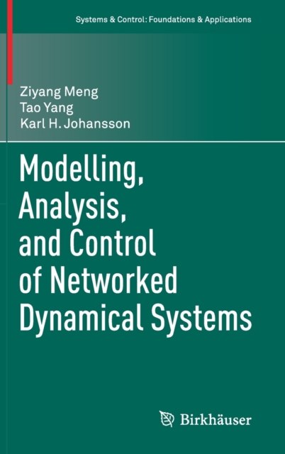 Modelling, Analysis, and Control of Networked Dynamical Systems, Hardback Book