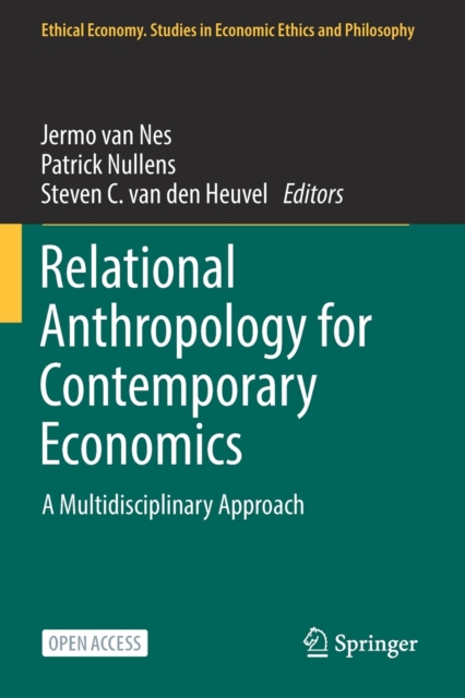Relational Anthropology for Contemporary Economics : A Multidisciplinary Approach, Paperback / softback Book