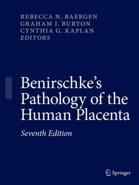 Benirschke's Pathology of the Human Placenta, Paperback / softback Book