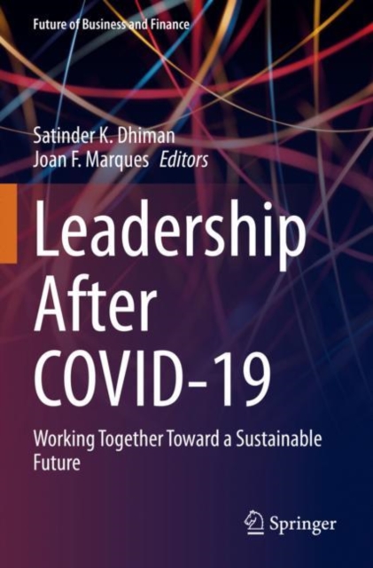 Leadership after COVID-19 : Working Together Toward a Sustainable Future, Paperback / softback Book