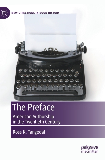 The Preface : American Authorship in the Twentieth Century, Hardback Book