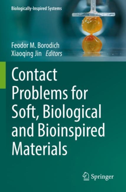 Contact Problems for Soft, Biological and Bioinspired Materials, Paperback / softback Book