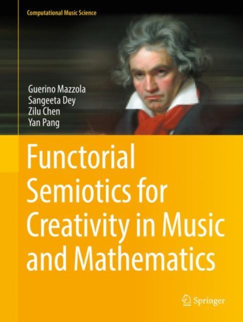 Functorial Semiotics for Creativity in Music and Mathematics, Hardback Book