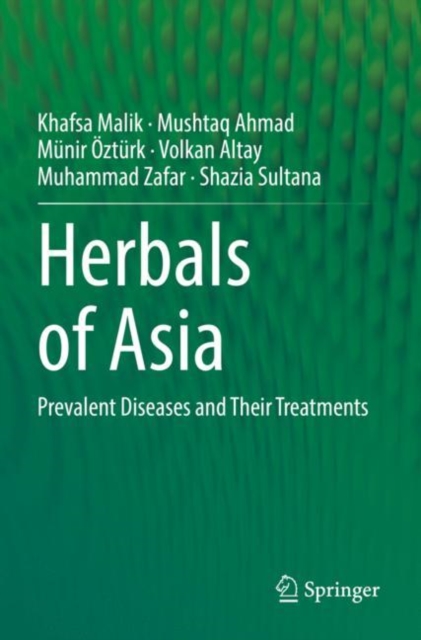 Herbals of Asia : Prevalent Diseases and Their Treatments, Paperback / softback Book