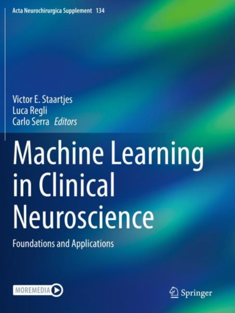 Machine Learning in Clinical Neuroscience : Foundations and Applications, Paperback / softback Book