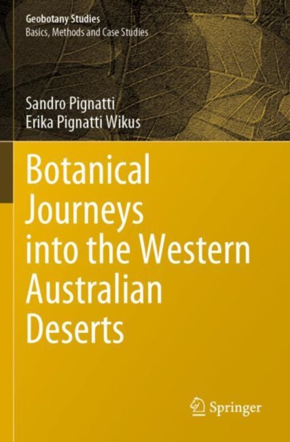Botanical Journeys into the Western Australian Deserts, Paperback / softback Book