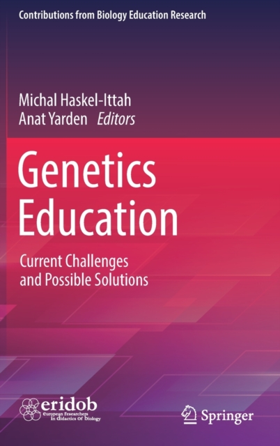 Genetics Education : Current Challenges and Possible Solutions, Hardback Book
