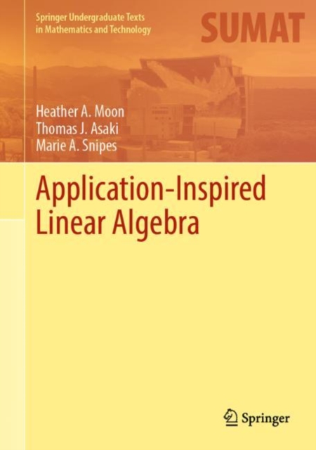 Application-Inspired Linear Algebra, Hardback Book