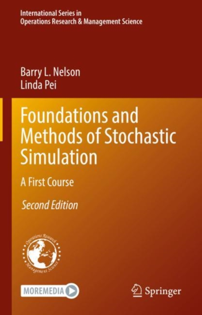 Foundations and Methods of Stochastic Simulation : A First Course, Hardback Book