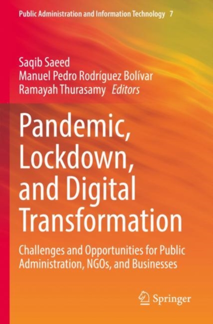 Pandemic, Lockdown, and Digital Transformation : Challenges and Opportunities for Public Administration, NGOs, and Businesses, Paperback / softback Book