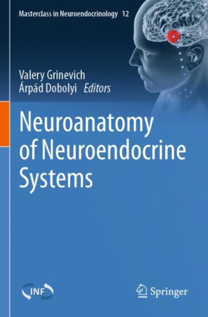 Neuroanatomy of Neuroendocrine Systems, Paperback / softback Book