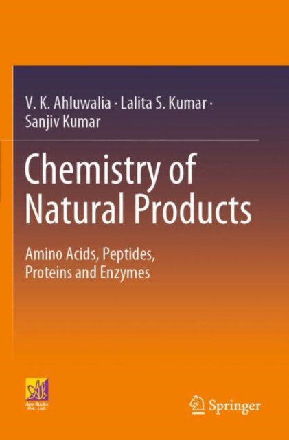 Chemistry of Natural Products : Amino Acids, Peptides, Proteins and Enzymes, Paperback / softback Book