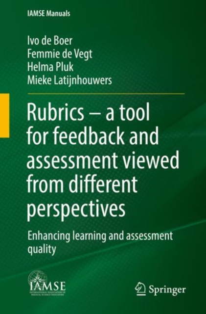 Rubrics - a tool for feedback and assessment viewed from different perspectives : Enhancing learning and assessment quality, Paperback / softback Book