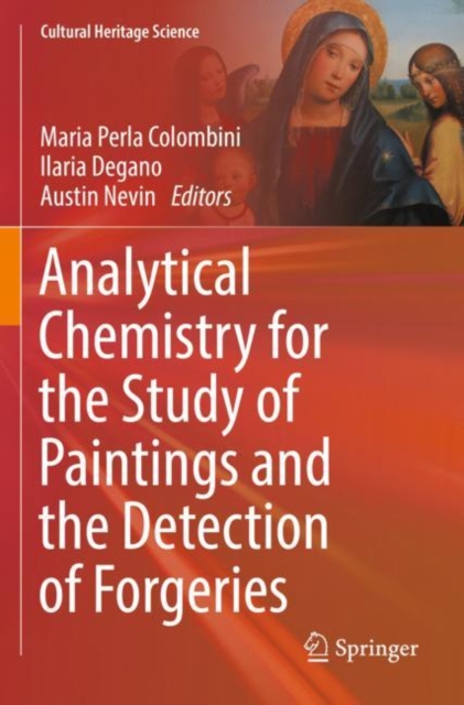 Analytical Chemistry for the Study of Paintings and the Detection of Forgeries, Paperback / softback Book
