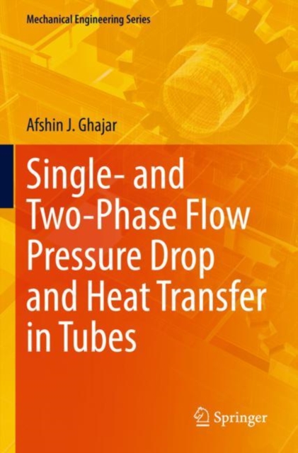Single- and Two-Phase Flow Pressure Drop and Heat Transfer in Tubes, Paperback / softback Book