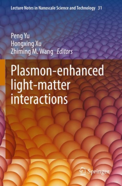 Plasmon-enhanced light-matter interactions, Paperback / softback Book