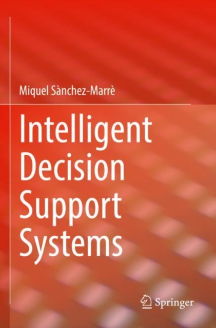 Intelligent Decision Support Systems, Paperback / softback Book