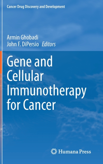 Gene and Cellular Immunotherapy for Cancer, Hardback Book