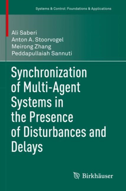 Synchronization of Multi-Agent Systems in the Presence of Disturbances and Delays, Paperback / softback Book