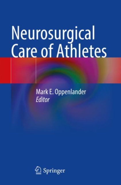 Neurosurgical Care of Athletes, Paperback / softback Book