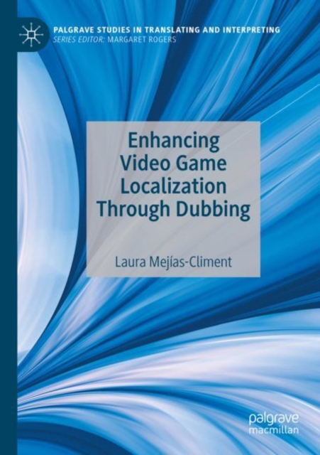 Enhancing Video Game Localization Through Dubbing, Paperback / softback Book