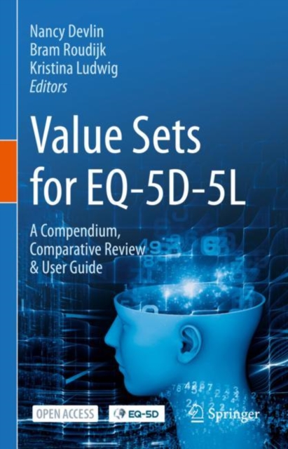 Value Sets for EQ-5D-5L : A Compendium, Comparative Review & User Guide, Hardback Book