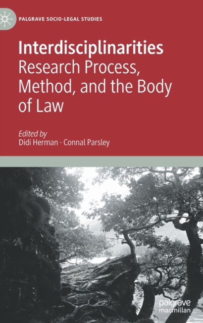 Interdisciplinarities : Research Process, Method, and the Body of Law, Hardback Book