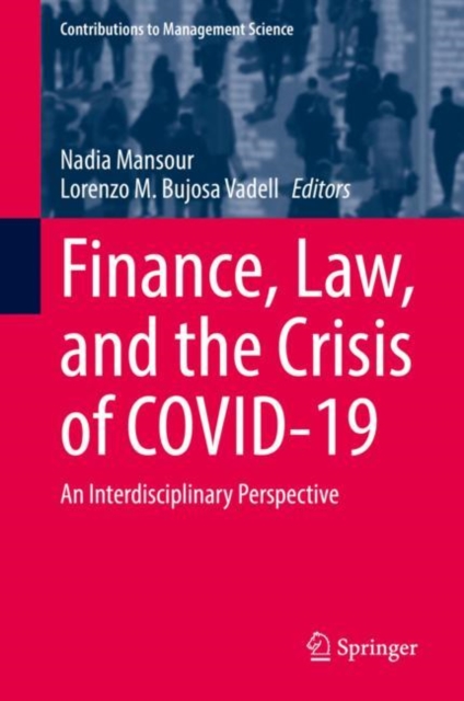 Finance, Law, and the Crisis of COVID-19 : An Interdisciplinary Perspective, Hardback Book