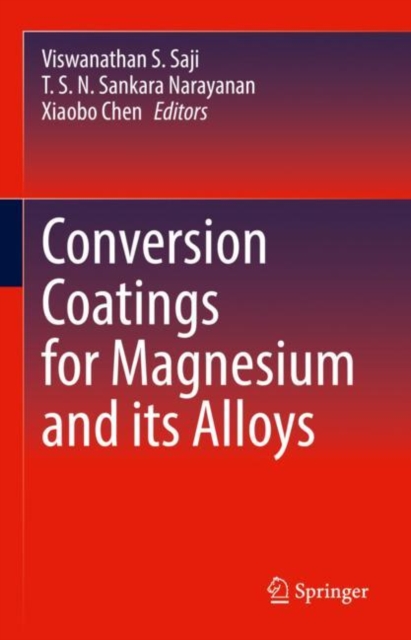 Conversion Coatings for Magnesium and its Alloys, Hardback Book