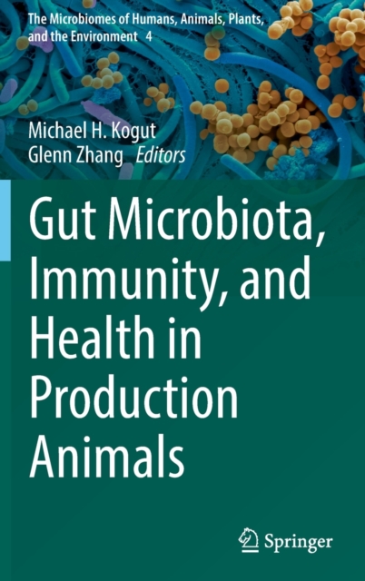 Gut Microbiota, Immunity, and Health in Production Animals, Hardback Book