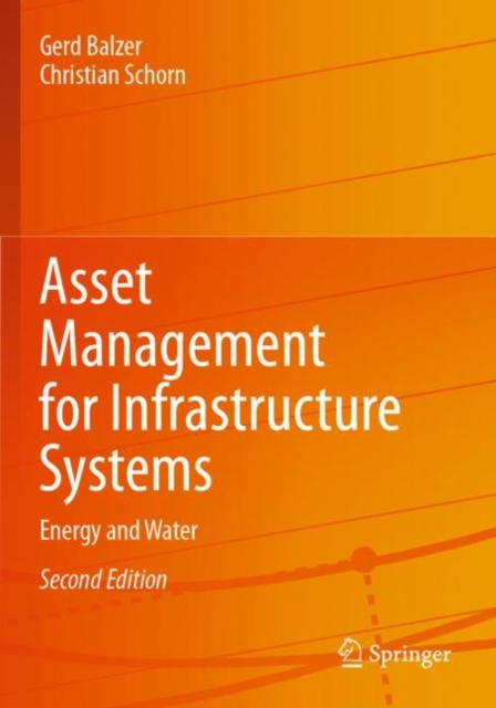 Asset Management for Infrastructure Systems : Energy and Water, Paperback / softback Book