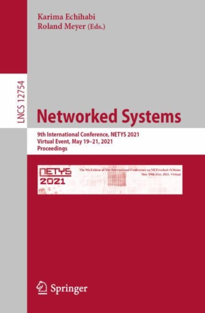 Networked Systems : 9th International Conference, NETYS 2021, Virtual Event, May 19–21, 2021, Proceedings, Paperback / softback Book