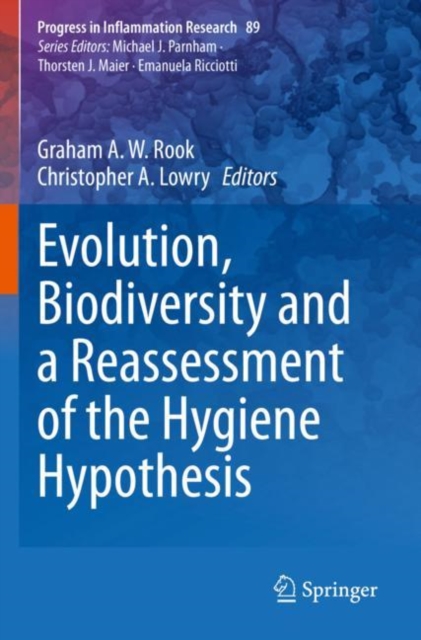 Evolution, Biodiversity and a Reassessment of the Hygiene Hypothesis, Paperback / softback Book