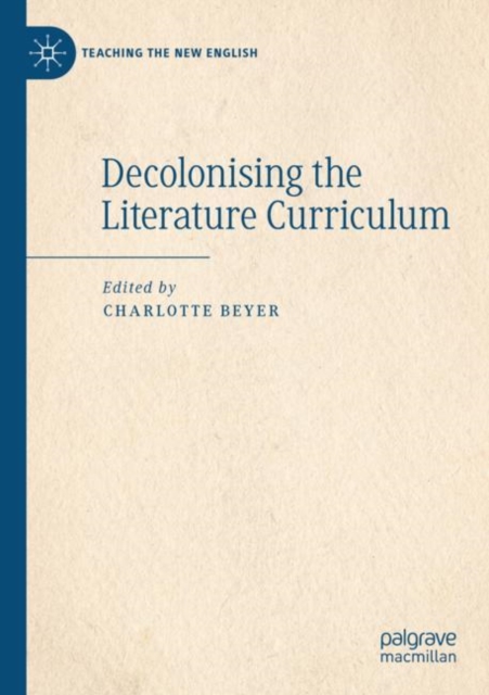 Decolonising the Literature Curriculum, Paperback / softback Book