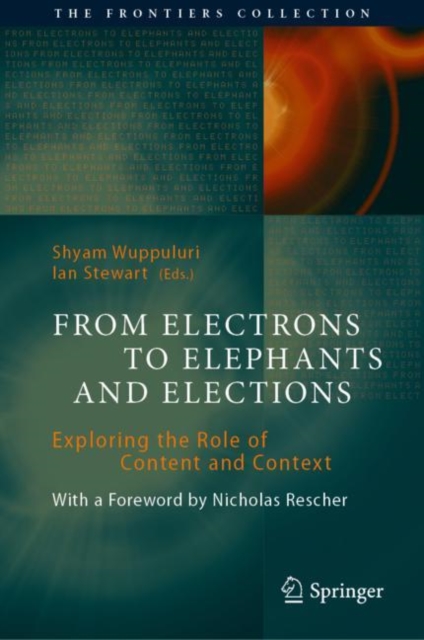From Electrons to Elephants and Elections : Exploring the Role of Content and Context, Hardback Book
