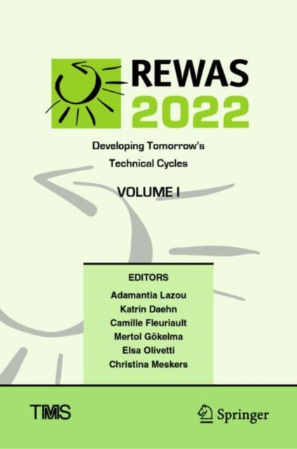 REWAS 2022: Developing Tomorrow’s Technical Cycles (Volume I), Hardback Book