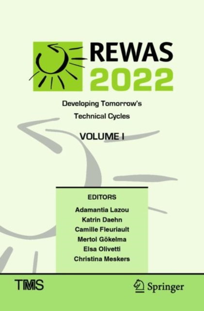 REWAS 2022: Developing Tomorrow’s Technical Cycles (Volume I), Paperback / softback Book