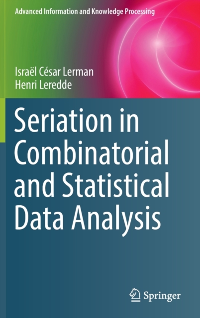 Seriation in Combinatorial and Statistical Data Analysis, Hardback Book