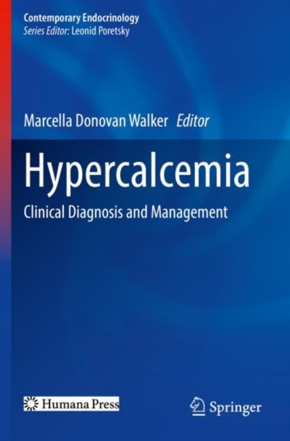 Hypercalcemia : Clinical Diagnosis and Management, Paperback / softback Book