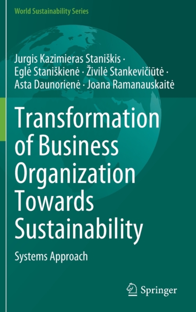 Transformation of Business Organization Towards Sustainability : Systems Approach, Hardback Book