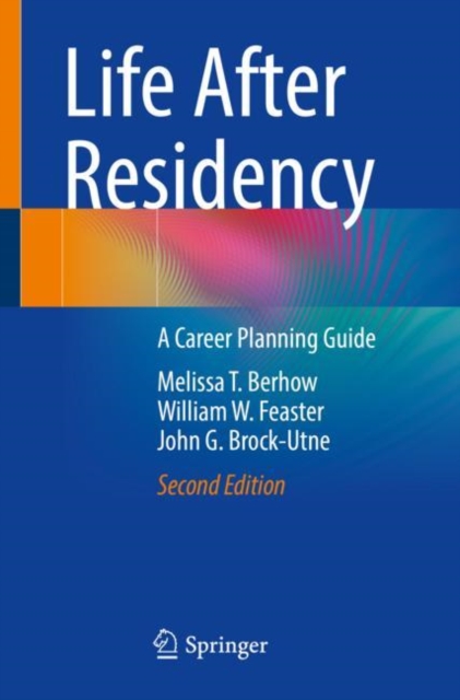 Life After Residency : A Career Planning Guide, Paperback / softback Book